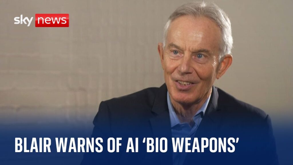 Tony Blair: AI could be used to create bioterror weapons